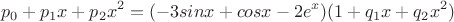 $$p_0 + p_1 x + p_2 x^2 = (-3sin x + cos x - 2e^x)(1+q_1 x + q_2 x^2) $$