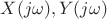 $X(j\omega),Y(j\omega)$