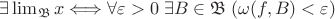 $\exists \lim_\mathfrak{B}x \Longleftrightarrow \forall \varepsilon>0 \; \exists B \in  \mathfrak{B} \; (\omega(f,B)<\varepsilon)$