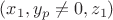 $(x_1,y_p\ne{0},z_1)$