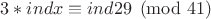$3*ind x \equiv ind 29 \pmod {41}$