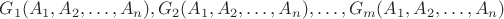 $G_1(A_1,A_2, \ldots, A_n), G_2(A_1,A_2, \ldots, A_n), \ldots, G_m(A_1,A_2, \ldots, A_n)$