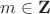 $m\in \mathbf{Z}$