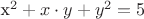 х^2+ x \cdot y + y^2 = 5