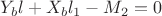 $ Y_bl+X_bl_1-M_2 = 0$