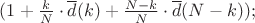 $(1+\frac{k}{N}\cdot\overline{d}(k) + \frac{N-k}{N}\cdot\overline{d}(N-k));$