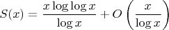 $$S(x) = \frac{x \log \log x}{\log x} + O\left(\frac{x}{\log x}\right)$$