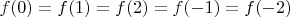 $f(0)=f(1)=f(2)=f(-1)=f(-2)$