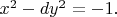 $x^2 - dy^2 = -1.$