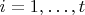 $i=1,\ldots,t$