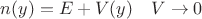 $n(y)=E+V(y)\quad V\to0$