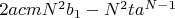 $2acmN^2b_1-N^2ta^{N-1}$