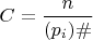 $C=\dfrac {n}{(p_{i})\#}$