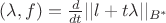 $(\lambda,f)=\tfrac{d}{dt}||l+t\lambda||_{B^{*}}$