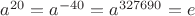 $a^{20} = a^{-40} = a^{327690} = e$