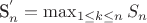 S_n^{'} = \max_{1 \le k \le n} S_n
