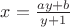 $x=\frac{ay+b}{y+1}$