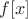 $f[x]$