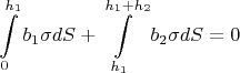 $$\int\limits_{0}^{h_1}b_1\sigma dS+\int\limits_{h_1}^{h_1+h_2}b_2\sigma dS=0$$
