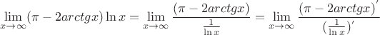 $$
\mathop {\lim }\limits_{x \to \infty } (\pi  - 2arctgx)\ln x = \mathop {\lim }\limits_{x \to \infty } \frac{{(\pi  - 2arctgx)}}
{{\frac{1}
{{\ln x}}}} = \mathop {\lim }\limits_{x \to \infty } \frac{{(\pi  - 2arctgx)^' }}
{{(\frac{1}
{{\ln x}})^' }}
$$