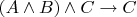 $(A \wedge B) \wedge C \to C$