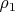 $ \rho _1 $