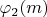 $\varphi_2(m)$