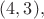 $(4,3),$
