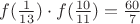 $f(\frac1{13})\cdot f(\frac{10}{11}) = \frac{60}{7}$