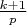 $\frac{k+1}{p}$