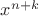 $x^{n+k}$