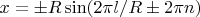 $x = \pm R \sin(2\pi l / R \pm 2\pi n)$