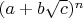 $(a+b\sqrt{c})^n$