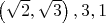 $\left ( \sqrt{2},\sqrt{3} \right ),3,1$