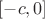 $[-c,0]$