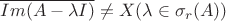 \overline{Im(A-\lambda I)}\ne X(\lambda \in \sigma_r(A))$
