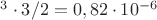 $^3\cdot3/2=0,82\cdot10^{-6}$