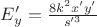 $E'_y=\frac{8k^2x'y'}{s'^3}$