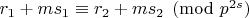 $r_1 + ms_1 \equiv r_2 + ms_2 \pmod{p^{2s}}$