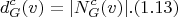 $$d_G^c(v) = |N_G^c(v)|. (1.13)$$