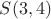 $S(3, 4)$