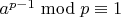 $a^{p-1} \bmod p \equiv 1$