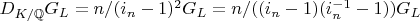 $D_{K/\mathbb{Q}} G_L=n/(i_n-1)^2 G_L=n/((i_n-1)(i_n^{-1}-1)) G_L$