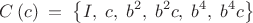 $$C\left(c\right)\;=\;\left\{I,\;c,\;b^2,\;b^2c,\;b^4,\;b^4c\right\}$$