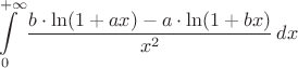 $$\int\limits_0^{+\infty} {{b\cdot\ln(1+ax) - a\cdot\ln(1+bx)} \over {x^2}}\,dx$$