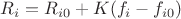 $R_i=R_{i0}+K(f_i-f_{i0})$