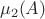 $$\mu_2(A)$$