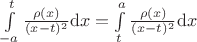 $\int\limits_{-a}^{t} \frac{\rho(x)}{(x-t)^2}{\rm d}x = \int\limits_{t}^{a} \frac{\rho(x)}{(x-t)^2}{\rm d}x$