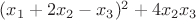 $(x_1+2x_2-x_3)^2+4x_2 x_3$