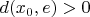 $ d(x_0,e)>0 $